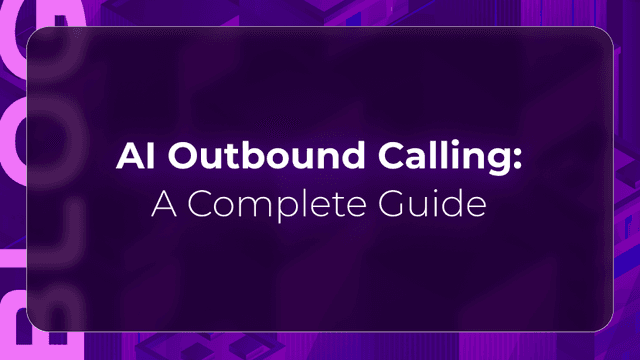 Orvera blog thumbnail featuring “AI Outbound Calling: A Complete Guide” on a purple background, representing AI voice automation and outbound contact center operations.