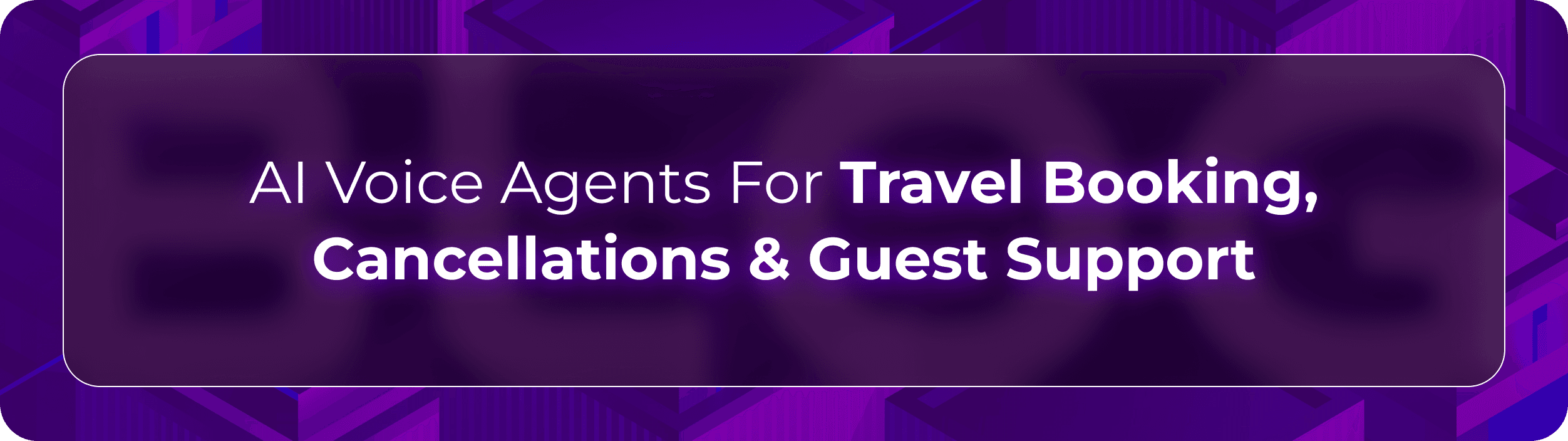 Orvera travel AI voice agents blog showing enterprise teams automating bookings, cancellations, updates, and guest support.