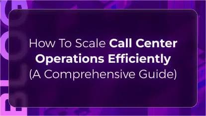 Orvera blog thumbnail featuring the headline “How To Scale Call Center Operations Efficiently (A Comprehensive Guide)” representing AI voice agents, automation, and scalable customer service operations.