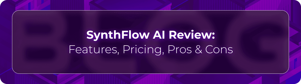 Hero banner for Orvera’s SynthFlow AI review blog highlighting SynthFlow AI features, pricing, pros and cons, and enterprise conversational voice AI evaluation.