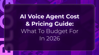 AI Voice Agent Cost & Pricing Guide: What to Budget for in 2026
