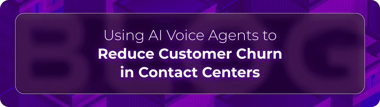 Hero banner for Orvera’s blog on reducing customer churn in contact centers using AI voice agents, conversational AI workflows, and customer retention strategies.