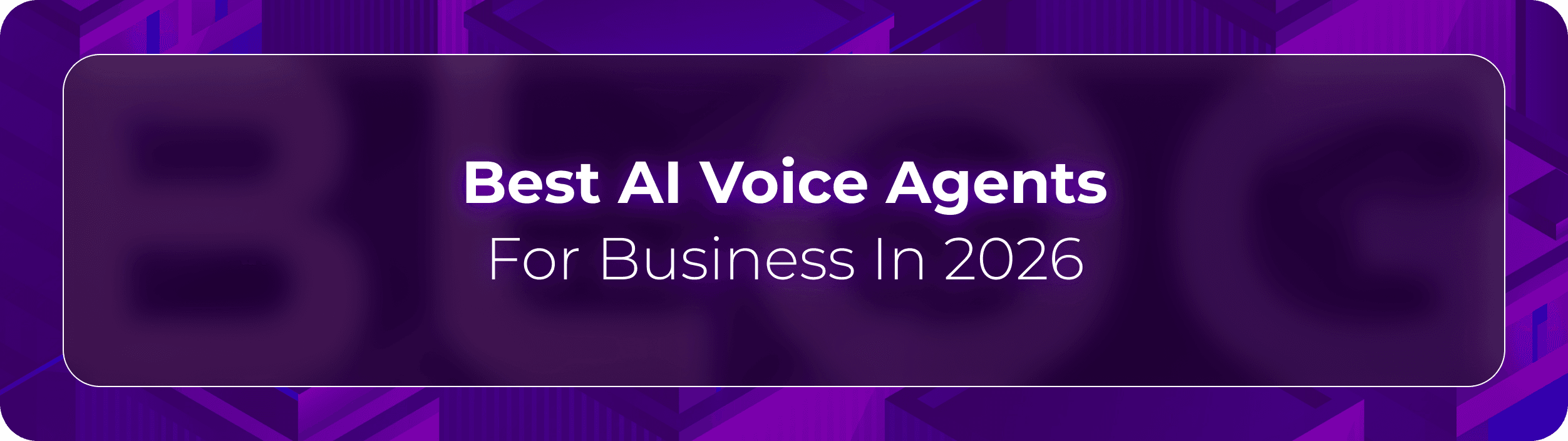 Orvera blog hero graphic with the headline “Best AI Voice Agents For Business In 2026,” focused on enterprise AI voice automation and conversational AI platforms.