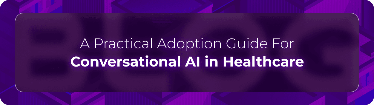 Hero banner for Orvera’s healthcare conversational AI adoption guide focused on patient interactions, automated workflows, and operational efficiency in healthcare support.