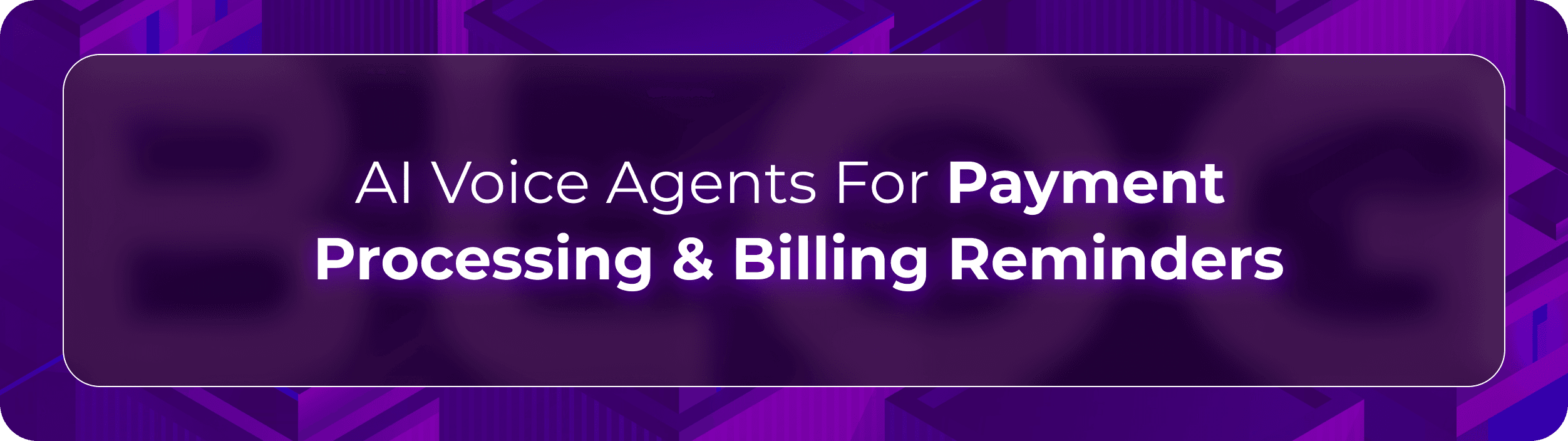 Orvera payment processing blog showing AI voice agents handling billing reminders, secure links, and payment follow-ups.