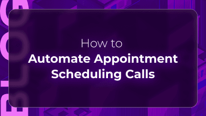 Orvera blog thumbnail about automating appointment scheduling calls using AI voice agents, conversational booking workflows, and customer scheduling automation.