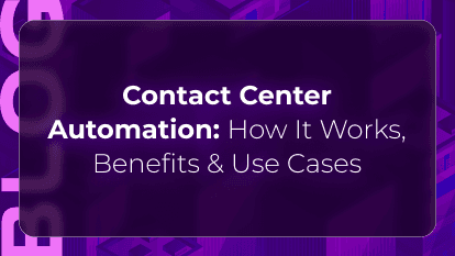 Orvera blog thumbnail featuring “Contact Center Automation: How It Works, Benefits & Use Cases” on a purple background, representing AI voice automation and modern contact center operations.