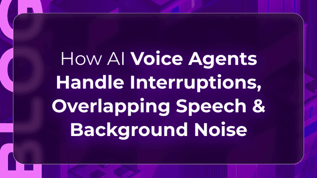 Interruption handling blog by Orvera showing AI voice agents managing overlapping speech, noise, and real caller behavior.