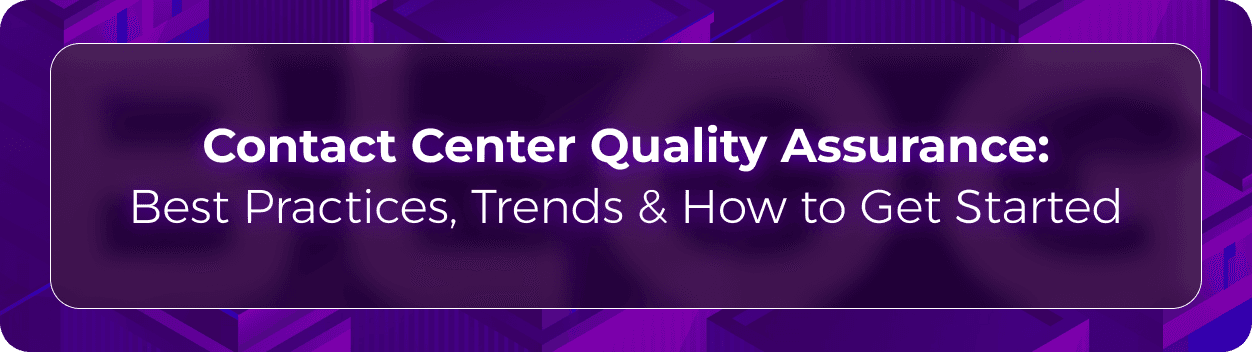 Hero banner for Orvera’s guide to contact center quality assurance, including QA best practices, CX performance metrics, and operational quality management.