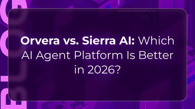 Orvera vs Sierra AI blog showing enterprises comparing voice-first automation, workflow execution, integrations, and control.