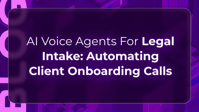 Legal intake automation blog by Orvera showing AI voice agents capturing client calls, screening leads, and booking consultations.