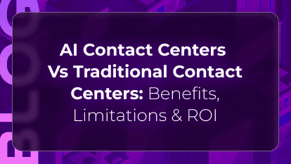 AI Contact Centers vs Traditional Contact Centers: Which Model Wins on ROI?