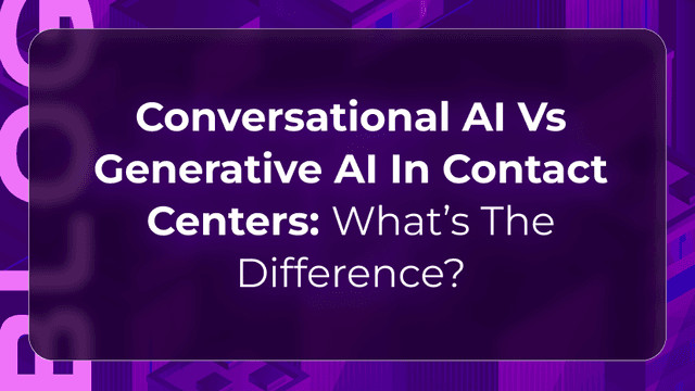 Conversational AI vs generative AI blog by Orvera showing workflow control, flexible responses, and contact center automation.