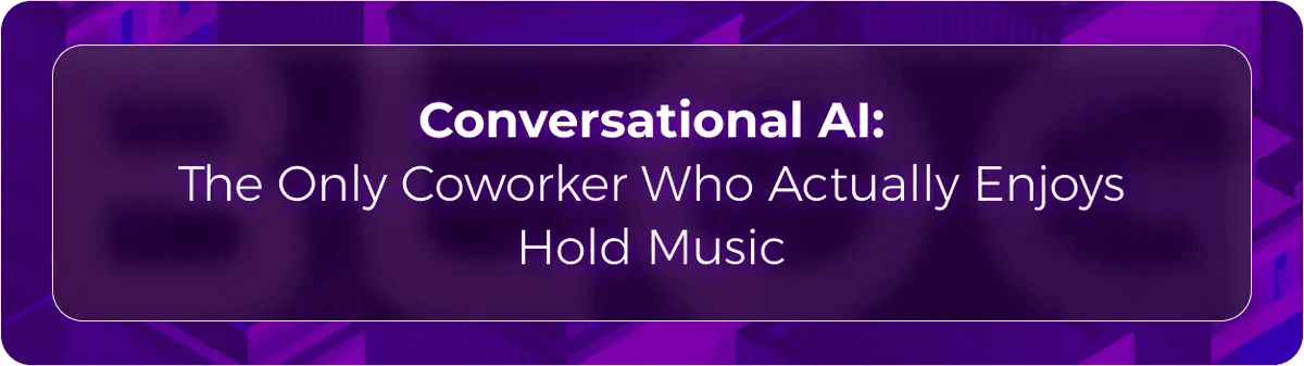 Orvera blog hero graphic with the headline “Conversational AI: The Only Coworker Who Actually Enjoys Hold Music,” highlighting AI automation for healthcare claims, payer calls, and administrative workflows.