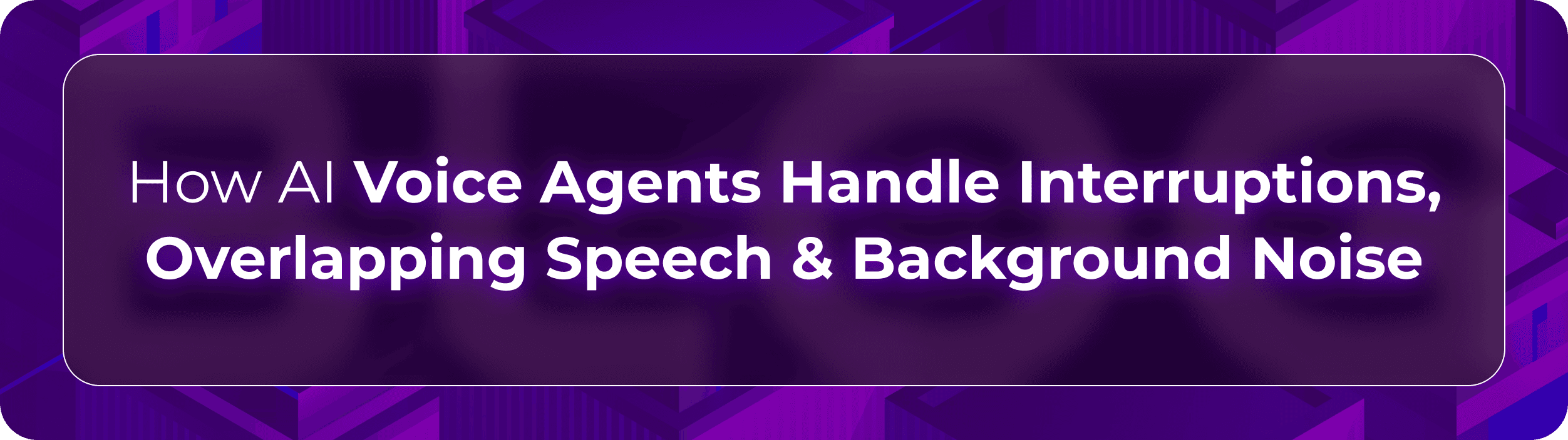 Orvera interruption handling blog showing voice AI detecting speech, pausing, recovering context, and improving call flow.