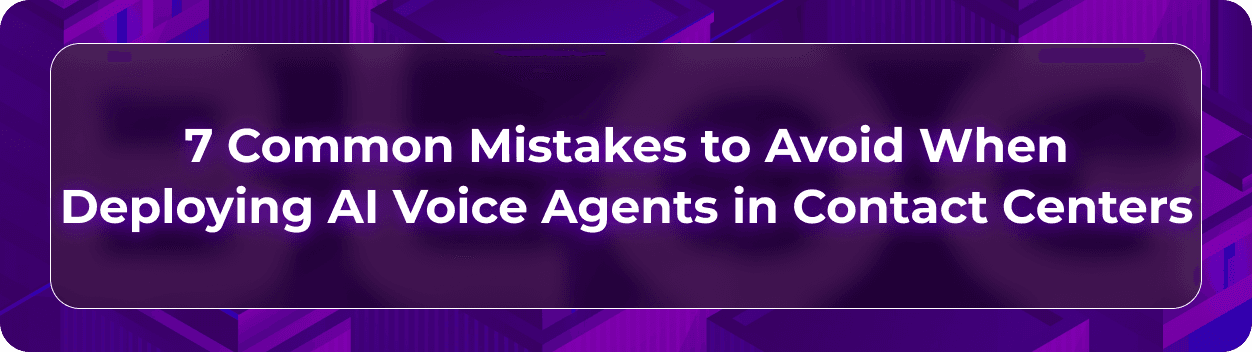 Orvera AI voice deployment blog showing enterprises avoiding rollout mistakes with testing, monitoring, compliance, and QA.