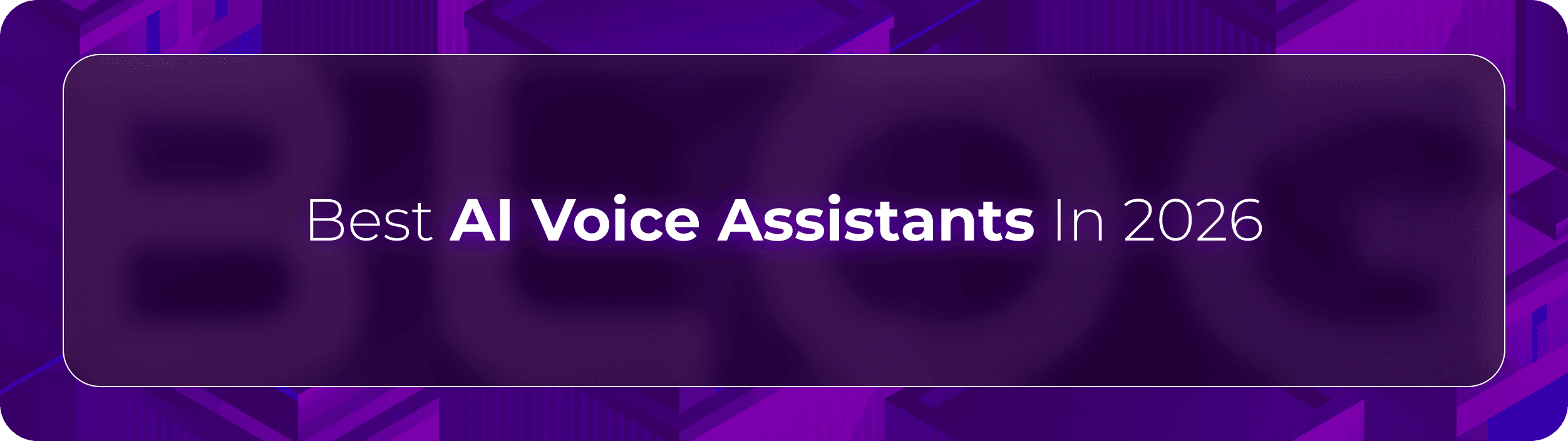 Orvera blog hero graphic with the headline “Best AI Voice Assistants In 2026,” focused on enterprise AI voice automation and customer experience platforms.